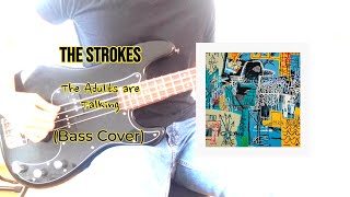 The Strokes The Adults are Talking Bass Cover [upl. by Anihsat]