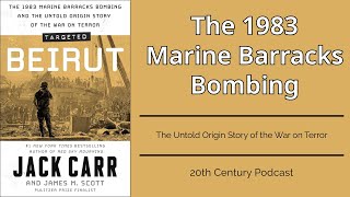 Echoes of Tragedy The Beirut Marine Barracks Bombing and Its Role in Shaping the War on Terror [upl. by Ecirtra845]