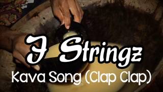 J Stringz  Kava Clap Clap [upl. by Licastro137]