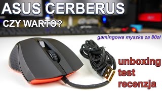 Mysz gamingowa Asus Cerberus  Czy warto  unboxing test recenzja [upl. by Gnaht147]