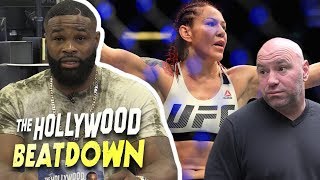 Tyron Woodley Says Cyborg Will Fight For UFC Again  The Hollywood Beatdown [upl. by Justicz]