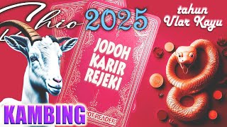 Shio KAMBING di tahun 2025  Dewa PENOLONG selalu datang tepat waktu [upl. by Tearle]