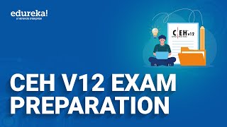 CEH V12 Exam Preparation  How to Prepare for CEH V12 Exam  Edureka [upl. by Kostman]