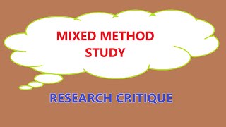 RESEARCH CRITIQUE Mixed Methods Study [upl. by Bayer]