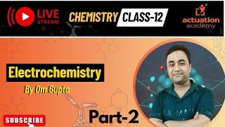 Electrochemistry Class 12  JEE amp NEET  Part 2  By Om Gupta [upl. by Jaymie]