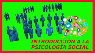 Psicologia Social Introducción  ¿Qué es y ¿Para qué sirve  👩‍👩‍👦👨‍👨‍👦‍👦🧑‍🤝‍🧑👭👫👬 [upl. by Niliac]