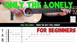 ONLY THE LONELY  Easy guitar melody lesson for beginners with tabs  Roy Orbison [upl. by Happy]