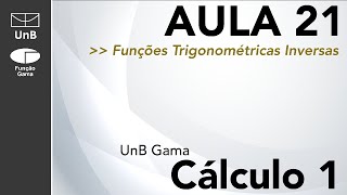 Funções Trigonométricas Inversas  Aula 21  Cálculo 1 FGAUnB [upl. by Dick]