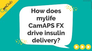 How does mylife CamAPS FX drive insulin delivery  mylife YpsoPump [upl. by Iturk]