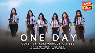 ONE DAY  Cover by Kuki Various Artists  Video Processed at Gamngai Media [upl. by Branen]