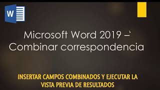 5Procesador de Textos  Insertar campos combinados y vista previa de resultados [upl. by Heigl]