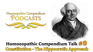 Homoeopathic Compendium Talk 8 ConstitutionThe Hippocratic Approach [upl. by Elyssa529]