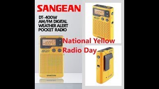 Sangean DT 400W Weather Radio National Yellow Radio Day 2019 [upl. by Matuag170]