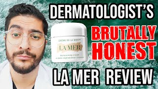 The TRUTH About La Mer  Dermatologist Review [upl. by Teak358]