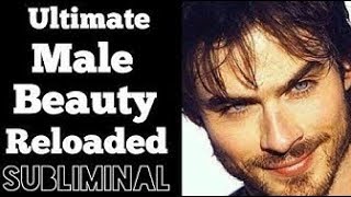 ULTIMATE MALE BEAUTY RELOADED SUBLIMINAL SUPERFAST RESULTS HIGH [upl. by Alphonsa330]