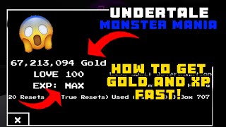 HOW TO GET GOLD AND XP FAST Undertale Monster Mania [upl. by Malaspina610]