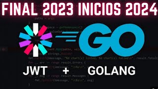 Golang la forma mas facil de usar JWT EN GOLANG 2024 [upl. by Aneerbas]