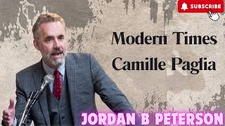 Modern Times Camille Paglia amp Jordan B Peterson [upl. by Haveman]