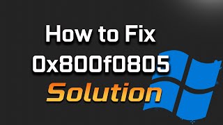 FIX Windows Update Error Code 0x800f0805 in Windows 1110 [upl. by Ocsecnarf117]