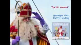 Op dit moment Modern Sinterklaasliedje [upl. by Netsirk]