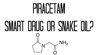 Piracetam Smart Drug or Snake Oil [upl. by Kalbli]