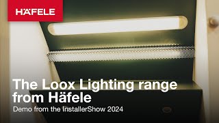 The Häfele Loox Lighting demo  The InstallerShow 2024 [upl. by Nordek]