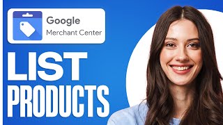 How to List Products on Google For FREE  Complete amp Easy Google Merchant Center Tutorial [upl. by Anitsud]