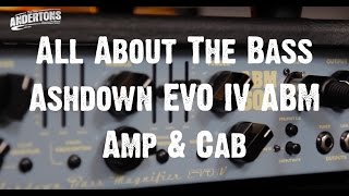 All About The Bass  Ashdown EVO IV ABM Amp amp Cab [upl. by Pooley7]