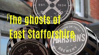 The Ghosts of East Staffordshire [upl. by Onitram]