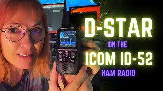 WHAT IS DSTAR on the ICOM ID52 [upl. by Grani909]