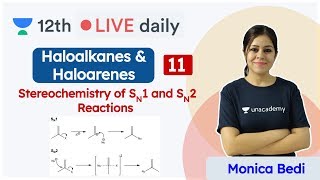 CBSE Class 12 Haloalkanes amp Haloarenes L11  Chemistry  Unacademy Class 11 amp 12  Monica Maam [upl. by Glennie]