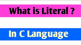 what are literals constants in c  literal in programing language [upl. by Relyk]