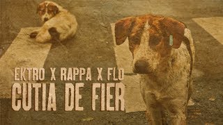 Ektro  Cutia De Fier feat RAPPA amp Flo prod Md Beatz [upl. by Qahsi]