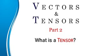 What is a tensor  Beginners guide to tensor  How to learn tensor  Tensor analysis  Tensor books [upl. by Lindsey]