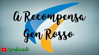 A Recompensa  Gen Rosso [upl. by Cresida445]