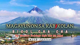 MAGAYUNON SA KABIKOLAN  BICOL CHACHA MEDLEY [upl. by Ardnat]