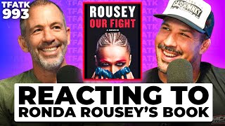 Schaub and Callen React to Ronda Rousey’s Book  TFATK Ep 993 [upl. by Noswal]