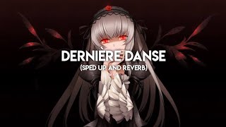 Dernière DanseSped up and Reverb [upl. by Ardys]