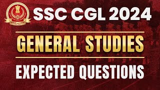 SSC CGL 2024  GENERAL STUDIES  EXPECTED QUESTIONS  VERANDARACE [upl. by Pollack]