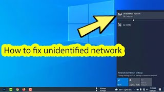 Fix unidentified network no internet windows 10 [upl. by Adlare]