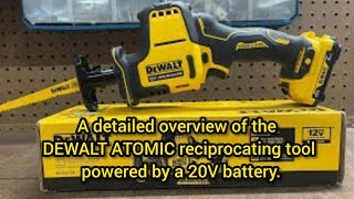 A more detailed overview of the DEWALT ATOMIC 20V reciprocating sawsaw [upl. by Wahl]