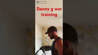 Danny g war training dannyg [upl. by Fauver]