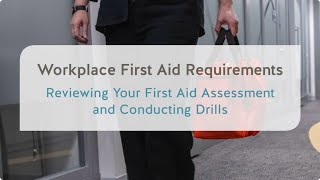 Workplace First Aid Reviewing Your First Aid Assessment and Conducting Drills  WorkSafeBC [upl. by Lidah]