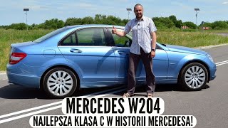 MercedesBenz W204  najlepsza klasa C w historii Mercedesa [upl. by Yarrum]