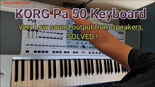 KORG Pa50 professional arranger keyboard  very low sound from speakers  SOLVED [upl. by Terza994]