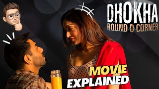 Dhokha Round D Corner Movie Explained  Reacto [upl. by Moraj636]