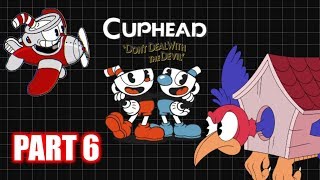 Cuphead  Gameplay  Part 6  Funfair Fever amp Aviary Action [upl. by Renruojos640]