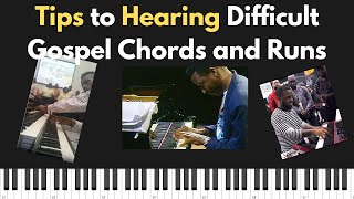 Tips to hearing difficult gospel chords runs and moves Ear Training and Breakdown [upl. by Schriever]