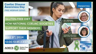 Coeliac Awareness Webinar 5  How National Coeliac Societies support their members [upl. by Iahcedrom]