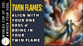 Twin Flames Aligning with Unity Consciousness UNION ENERGY 🔥MUST WATCH [upl. by Eytteb816]